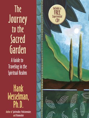 The Journey to the Sacred Garden - ebook